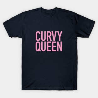 Curvy Queen Celebrate Your Curves T-Shirt